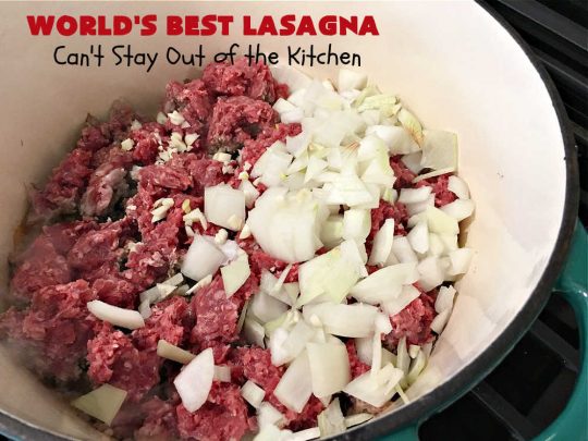 World's Best Lasagna | Can't Stay Out of the Kitchen | Wow your family, friends or company with this amazing #lasagna #recipe. Every bite will knock your socks off! #ItalianSausage adds zip & 3 cheeses, including loads of #Mozzarella & #parmesan make this cheesy entree even more delectable. #pasta #Italian #GroundBeef #RicottaCheese #BestLasagna #FavoriteLasagna #WorldsBestLasagna #WorldsGreatestLasagna