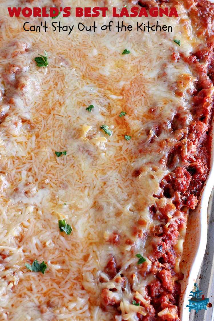 World's Best Lasagna | Can't Stay Out of the Kitchen | Wow your family, friends or company with this amazing #lasagna #recipe. Every bite will knock your socks off! #ItalianSausage adds zip & 3 cheeses, including loads of #Mozzarella & #parmesan make this cheesy entree even more delectable. #pasta #Italian #GroundBeef #RicottaCheese #BestLasagna #FavoriteLasagna #WorldsBestLasagna #WorldsGreatestLasagna