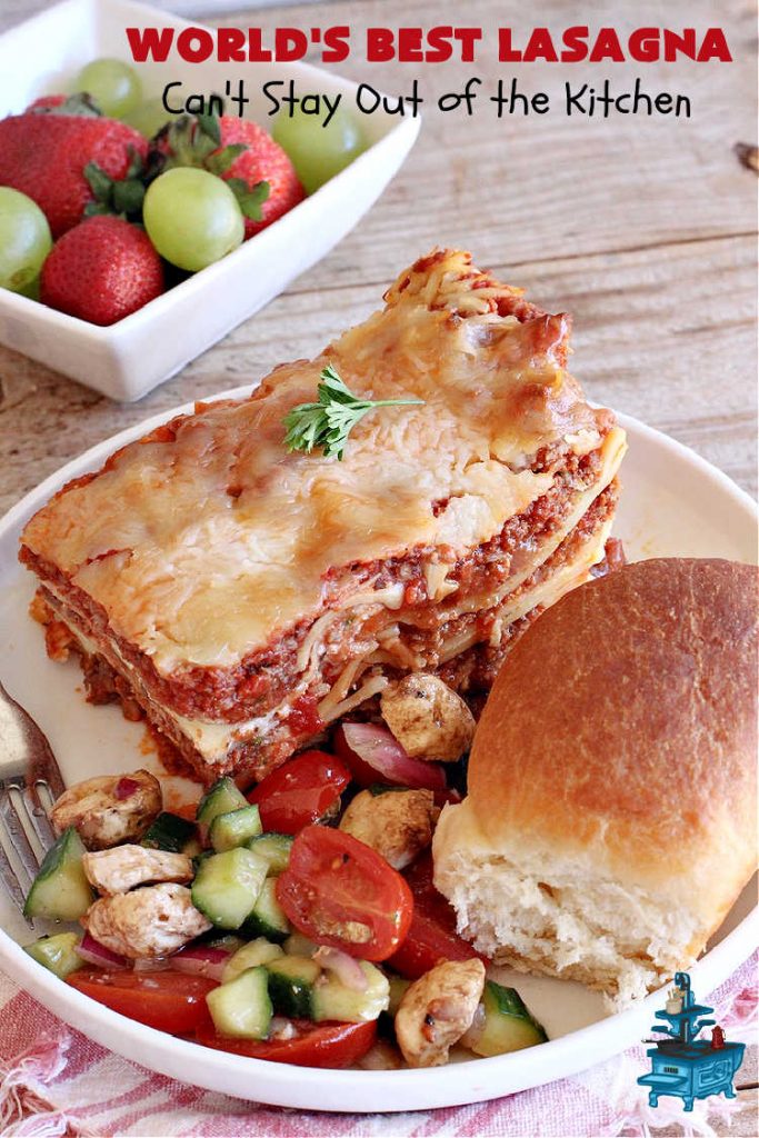 World's Best Lasagna | Can't Stay Out of the Kitchen | Wow your family, friends or company with this amazing #lasagna #recipe. Every bite will knock your socks off! #ItalianSausage adds zip & 3 cheeses, including loads of #Mozzarella & #parmesan make this cheesy entree even more delectable. #pasta #Italian #GroundBeef #RicottaCheese #BestLasagna #FavoriteLasagna #WorldsBestLasagna #WorldsGreatestLasagna