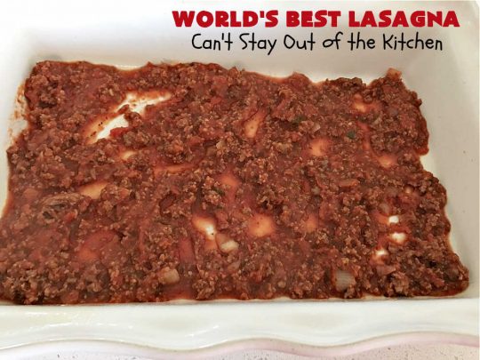 World's Best Lasagna | Can't Stay Out of the Kitchen | Wow your family, friends or company with this amazing #lasagna #recipe. Every bite will knock your socks off! #ItalianSausage adds zip & 3 cheeses, including loads of #Mozzarella & #parmesan make this cheesy entree even more delectable. #pasta #Italian #GroundBeef #RicottaCheese #BestLasagna #FavoriteLasagna #WorldsBestLasagna #WorldsGreatestLasagna