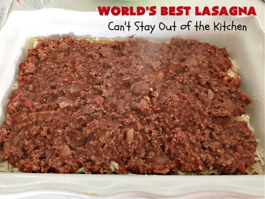 World's Best Lasagna | Can't Stay Out of the Kitchen | Wow your family, friends or company with this amazing #lasagna #recipe. Every bite will knock your socks off! #ItalianSausage adds zip & 3 cheeses, including loads of #Mozzarella & #parmesan make this cheesy entree even more delectable. #pasta #Italian #GroundBeef #RicottaCheese #BestLasagna #FavoriteLasagna #WorldsBestLasagna #WorldsGreatestLasagna
