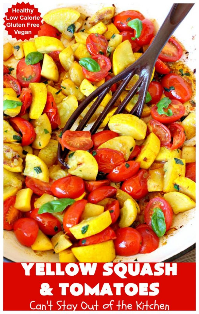 Yellow Squash and Tomatoes | Can't Stay Out of the Kitchen | this quick & easy #recipe can be whipped up in about 10 minutes! It's #vegan #GlutenFree #healthy & #LowCalorie. Great for any weeknight dinner. #tomatoes #YellowSquash #YellowSquashAndTomatoes