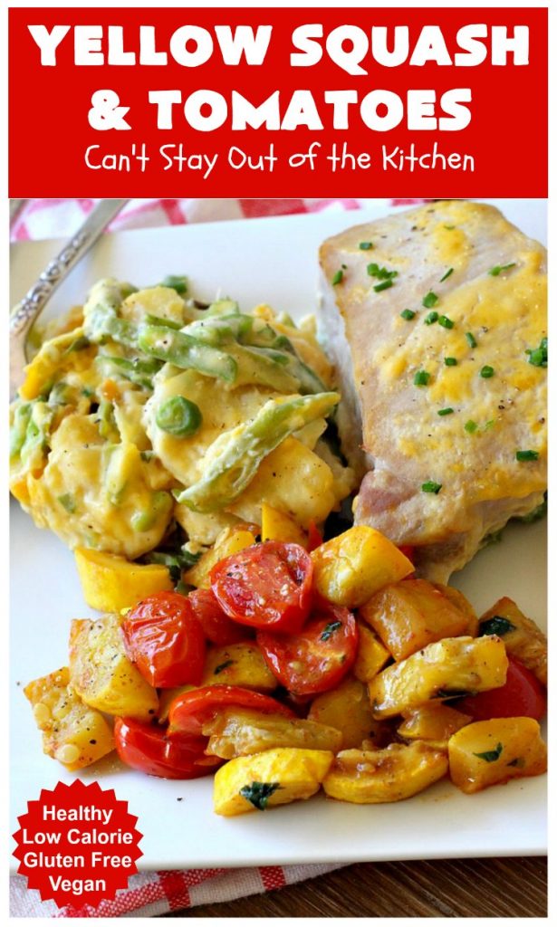 Yellow Squash and Tomatoes | Can't Stay Out of the Kitchen | this quick & easy #recipe can be whipped up in about 10 minutes! It's #vegan #GlutenFree #healthy & #LowCalorie. Great for any weeknight dinner. #tomatoes #YellowSquash #YellowSquashAndTomatoes