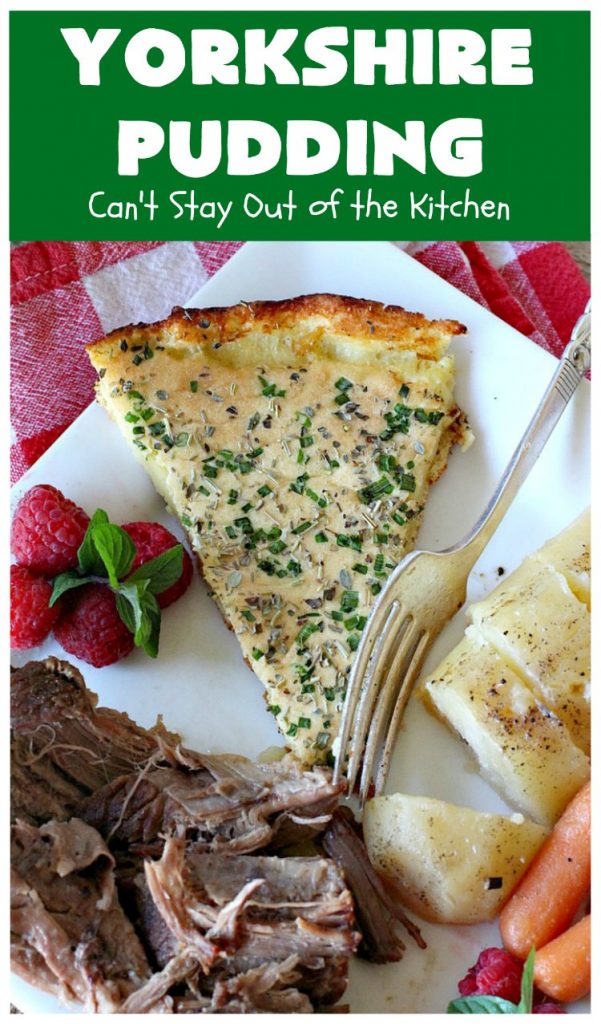 Yorkshire Pudding | Can't Stay Out of the Kitchen | this delightful "pudding" is terrific to serve with a #PotRoast dinner. Puffs up huge while baking. #bread #YorkshirePudding