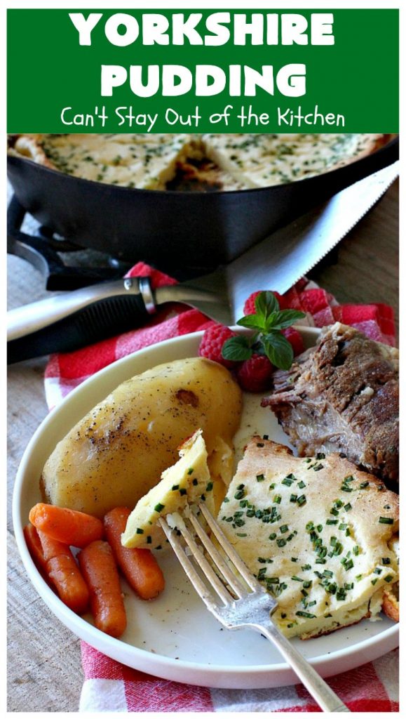Yorkshire Pudding | Can't Stay Out of the Kitchen | this delightful "pudding" is terrific to serve with a #PotRoast dinner. Puffs up huge while baking. #bread #YorkshirePudding