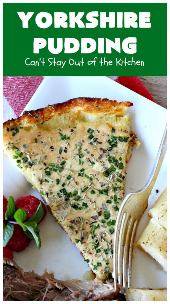 Yorkshire Pudding | Can't Stay Out of the Kitchen | this delightful "pudding" is terrific to serve with a #PotRoast dinner. Puffs up huge while baking. #bread #YorkshirePudding