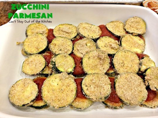 Zucchini Parmesan | Can't Stay Out of the Kitchen | this fantastic #zucchini #casserole is filled with breaded zucchini, #parmesan #cheese & #spaghettisauce. It's terrific for #MeatlessMondays or as a side dish for company & #holidays like #Thanksgiving or #Christmas.