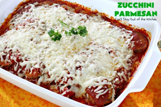 Zucchini Parmesan | Can't Stay Out of the Kitchen | this fantastic #zucchini #casserole is filled with breaded zucchini, #parmesan #cheese & #spaghettisauce. It's terrific for #MeatlessMondays or as a side dish for company & #holidays like #Thanksgiving or #Christmas.