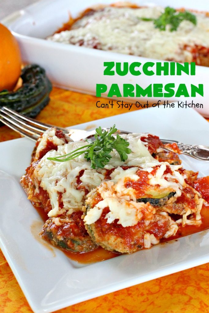 Zucchini Parmesan | Can't Stay Out of the Kitchen | this fantastic #zucchini #casserole is filled with breaded zucchini, #parmesan #cheese & #spaghettisauce. It's terrific for #MeatlessMondays or as a side dish for company & #holidays like #Thanksgiving or #Christmas.