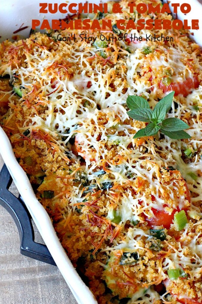 Zucchini and Tomato Parmesan Casserole | Can't Stay Out of the Kitchen | This fantastic #casserole is one of the best #zucchini side dishes you'll ever eat. It got rave reviews from our company. It has great #Italian flavor & is terrific for company or #holiday meals like #Thanksgiving. Great for #MeatlessMondays too. #tomatoes #ParmesanCheese #CheddarCheese #PankoBreadCrumbs  #ZucchiniCasserole #ZucchiniTomatoCasserole #HolidaySideDish #ZucchiniAndTomatoParmesanCasserole