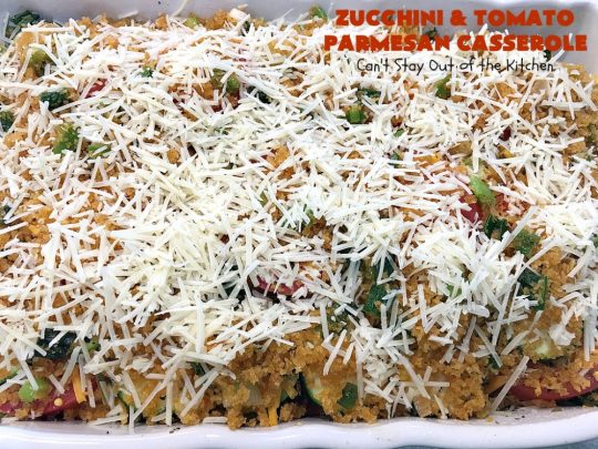 Zucchini and Tomato Parmesan Casserole | Can't Stay Out of the Kitchen | This fantastic #casserole is one of the best #zucchini side dishes you'll ever eat. It got rave reviews from our company. It has great #Italian flavor & is terrific for company or #holiday meals like #Thanksgiving. Great for #MeatlessMondays too. #tomatoes #ParmesanCheese #CheddarCheese #PankoBreadCrumbs  #ZucchiniCasserole #ZucchiniTomatoCasserole #HolidaySideDish #ZucchiniAndTomatoParmesanCasserole